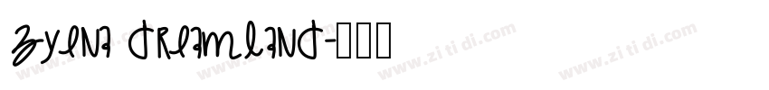 ZYENA Dreamland字体转换